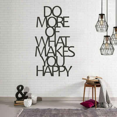 "DO MORE OF WHAT MAKES YOU HAPPY" Wall Art Quote - hywallart