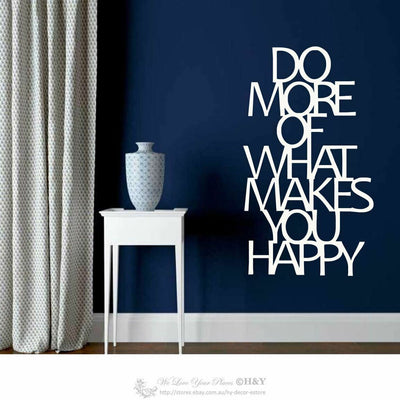 "DO MORE OF WHAT MAKES YOU HAPPY" Wall Art Quote - hywallart